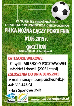 IX Turniej Piłki Nożnej o Puchar Burmistrza Ciechocinka "Piłka nożna łączy pokolenia".