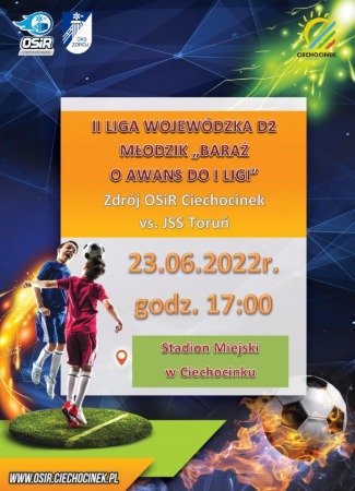 II Liga Wojewódzka D2 Młodzik „BARAŻ  O AWANS DO I LIGI”
